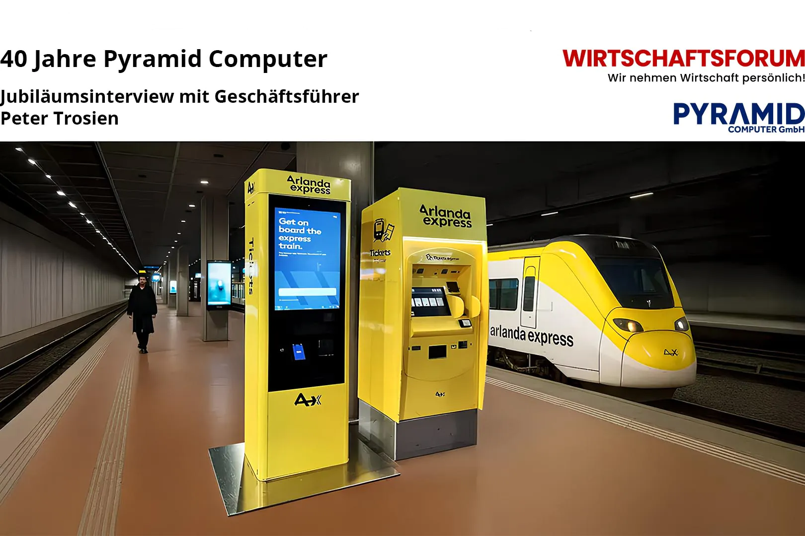 40 years of Pyramid Computer anniversary interview with managing director Peter Trosien in the Business Forum